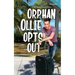 Orphan Ollie Opts Out