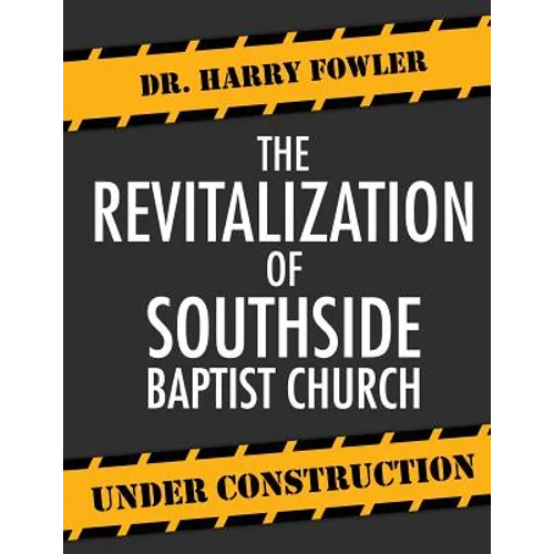 The Revitalization of Southside Baptist Church