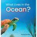 What Lives in the Ocean? (Habitat Series)