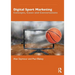 Digital Sport Marketing: Concepts, Cases and Conversations