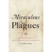 Miraculous Plagues: An Epidemiology of Early New England Narrative