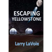 Escaping Yellowstone