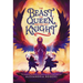 The Beast, the Queen, and the Lost Knight