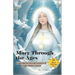 Mary Through the Ages: Exploring the Eternal Presence Of Virgin, Mother, Queen