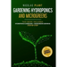 Gardening Hydroponics and Microgreens: 2 in 1, Essential Guide to Create Your Garden Without Land. Techniques for Beginners to Cultivating Fruits, Her