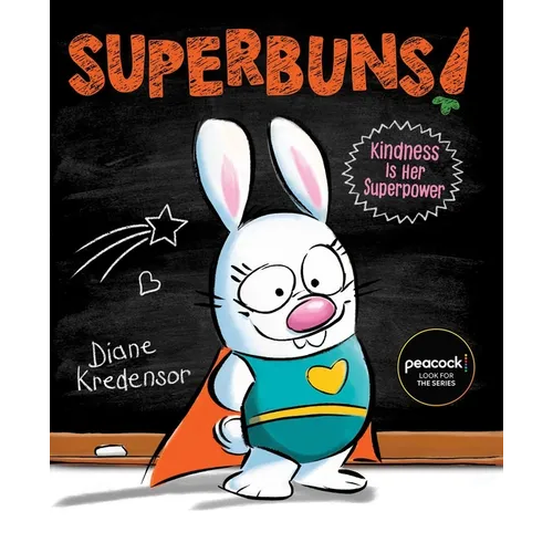 Superbuns!: Kindness Is Her Superpower