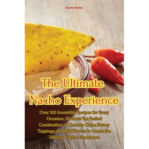 The Ultimate Nacho Experience