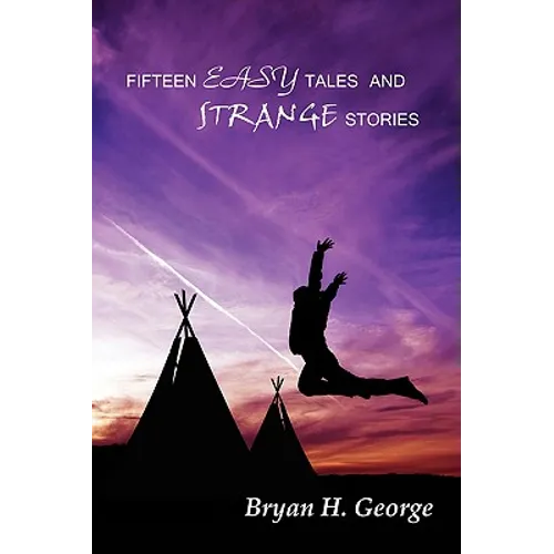 Fifteen Easy Tales and Strange Stories