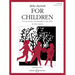 For Children: Complete: Volumes 1 & 2, Combined