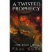 A Twisted Prophecy