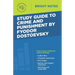 Study Guide to Crime and Punishment by Fyodor Dostoyevsky