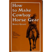 How to Make Cowboy Horse Gear