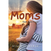 Moms: Made in His Image