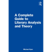 A Complete Guide to Literary Analysis and Theory