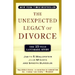 The Unexpected Legacy of Divorce: The 25 Year Landmark Study