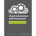 Cloud Automation with Powershell: A Beginners Guide