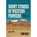 Short Stories of Western Pioneers: Book 2