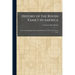 History of the Roush Family in America: From Its Founding by John Adam Rausch in 1736 to the Present Time