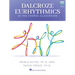 Dalcroze Eurhythmics in the Choral Classroom - Book with Online Video Included