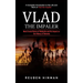 Vlad the Impaler: A Complete Introduction to the Life and Work of Vlad the Impaler (Most Crucial Rulers of Wallachia and His Impact on the History of
