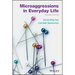 Microaggressions in Everyday Life