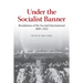 Under the Socialist Banner: Resolutions of the Second International, 1889-1912