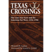 Texas Crossings: The Lone Star State and the American Far West, 1836-1986