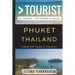 Greater Than a Tourist - Phuket Thailand: 50 Travel Tips from a Local