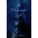 A Moment's Life