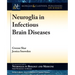 Neuroglia in Infectious Brain Diseases