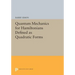 Quantum Mechanics for Hamiltonians Defined as Quadratic Forms