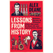 Lessons from History: Hidden Heroes and Villains of the Past, and What We Can Learn from Them