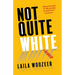 Not Quite White: A Memoir