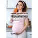 47 Organic Juice Recipes for the Pregnant Mother: Quickly and Easily Absorb High Quality Ingredients Your Body Needs During Pregnancy