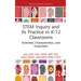STEM Inquiry and Its Practice in K-12 Classrooms: Activities, Characteristics, and Enactment