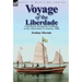 Voyage of the Liberdade: From Brazil Through the Caribbean to the United States of America, 1888