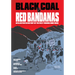 Black Coal and Red Bandanas: An Illustrated History of the West Virginia Mine Wars