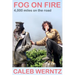 Fog on Fire