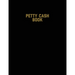 Petty Cash Book: Voucher Log, Balance Record, Keep Track Of Small Business Accounts & Personal Accounting Ledger, Expenses & Income Bookkeeping Journa