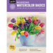 Painting: Watercolor Basics: Master the Art of Painting in Watercolor