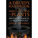 A Druid's Handbook to the Spiritual Power of Plants: Spagyrics in Magical and Sexual Rituals
