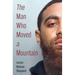 The Man Who Moved a Mountain