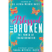 Blessed Not Broken: The Power of Transformation