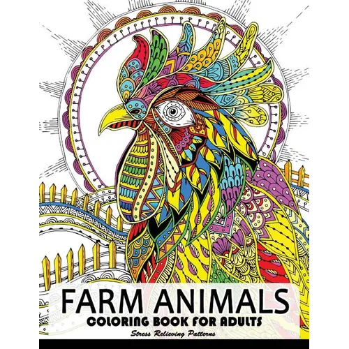 Farm Animal Coloring Books for Adults: Animal Relaxation and Mindfulness (Duck, Horse, Cow, Chicken, rabbit, pig and friend)
