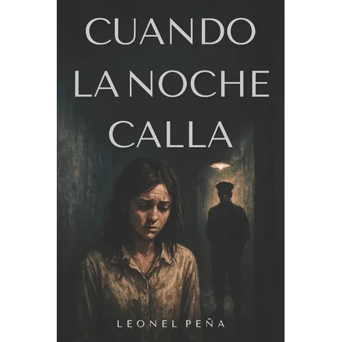 Cuando la Noche Calla: Una historia de perdón, resiliencia y coraje