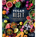 Vegan Reset: The 28-Day Plan to Kickstart Your Healthy Lifestyle