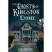 The Ghosts of Kingston Estate