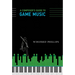 A Composer's Guide to Game Music