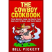 The Cowboy Cookbook: True Recipes from the South That Are Easy to Make and Taste Great