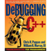 Debugging C]+: Troubleshooting for Programmers